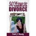 50 Ways to Flourish After Divorce