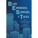 Black Experiences, Strategies, and Tactics in the Business World