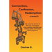 Connection, Confession, Redemption: A Memoir