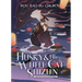 The Husky and His White Cat Shizun: Erha He Ta de Bai Mao Shizun (Novel) Vol. 3