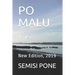 Po Malu: New Edition, 2019