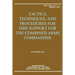 Tactics, Techniques, and Procedures for Fire Support for the Combined Arms Commander (FM 3-09.31 / MCRP 3-16C)