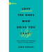 Love the Ones Who Drive You Crazy: Eight Truths for Pursuing Unity in Your Church