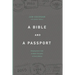 A Bible and a Passport: Obeying the Call to Make Disciples in Every Nation