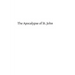The Apocalypse of St. John