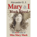Mary and I: Black Blood: The Real Story of Miss Mary