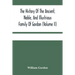 The History Of The Ancient, Noble, And Illustrious Family Of Gordon, From Their First Arrival In Scotland, In Malcolm Iii.'S Time, To The Year 1690: T