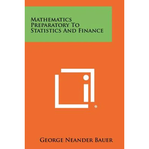 Mathematics Preparatory To Statistics And Finance