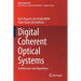 Digital Coherent Optical Systems: Architecture and Algorithms