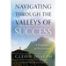 Navigating Through The Valleys Of Success: A Perspective In Perseverance