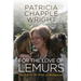 For the Love of Lemurs: My Life in the Wilds of Madagascar
