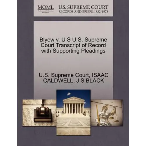Blyew V. U S U.S. Supreme Court Transcript of Record with Supporting Pleadings