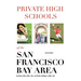 Private High Schools of the San Francisco Bay Area (4th Edition)