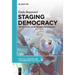 Staging Democracy: The Political Work of Live Performance