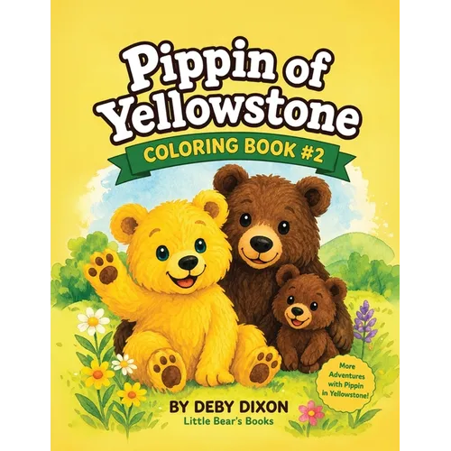 Pippin of Yellowstone: Coloring Book 2
