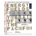 Energy Fields: Vibrations of the Pacific