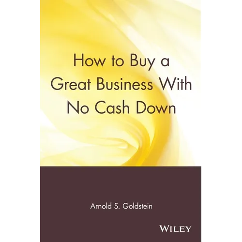 How to Buy a Great Business with No Cash Down