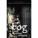 Fog: A Novel of Desire and Retribution