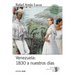 Venezuela 1830 a nuestros días: Breve historia política