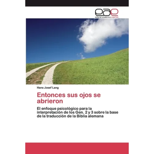 Entonces sus ojos se abrieron