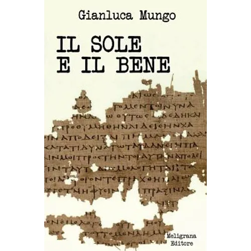Il sole e il bene: Una lettura del VI libro della Repubblica di Platone - Paperback