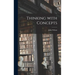 Thinking With Concepts