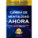 Cambia de Mentalidad Ahora: Para las personas que no se creen capaces de lograr sus sueños, verán que si es posible