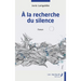 A la recherche du silence