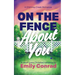 On the Fence About You