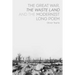 The Great War, the Waste Land and the Modernist Long Poem