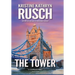 The Tower: A Science Fiction Novella