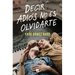 Decir Adiós No Es Olvidarte / To Say Goodbye Is Not to Forget You
