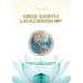 New Earth Leadership: Redefining Global Leadership for a Changing World