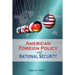 American Foreign Policy and National Security