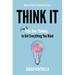 Think It: How to Train Your Thinking to Get Everything You Want
