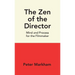 The Zen of the Director