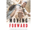 Moving Forward: A Mentored Guide to Continuing Your Journey