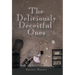 The Deliciously Deceitful Ones