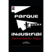 Parque Industrial: Novela Proletaria Brasileña