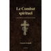 Le Combat spirituel: Le livre référence de saint François de Sales