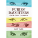 Furies' Daughters: Four Feisty Women