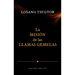Misión de Las Llamas Gemelas, La