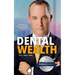 Dental Wealth: Utilizing Your Practice to Create Financial Freedom