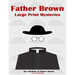Father Brown Large Print Mysteries: The Wisdom of Father Brown Illustrated