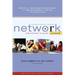 Network Participant's Guide: The Right People, in the Right Places, for the Right Reasons, at the Right Time