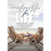 Relationships for Life: How To Improve Yourself and the Relationships Around You