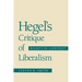 Hegel's Critique of Liberalism: Rights in Context