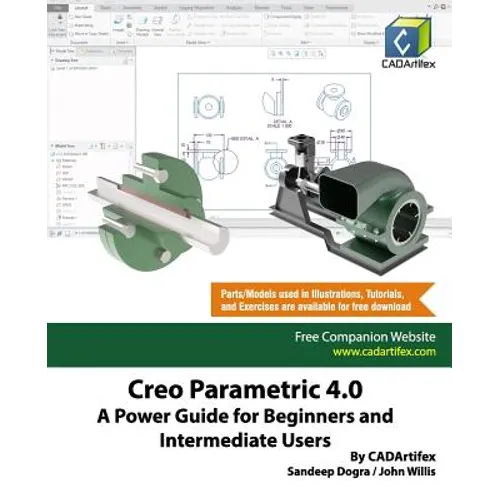 Creo Parametric 4.0: A Power Guide for Beginners and Intermediate Users
