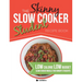 The Skinny Slow Cooker Student Recipe Book: Delicious, Simple, Low Calorie, Low Budget, Slow Cooker Meals For Hungry Students. All Under 300, 400 & 50