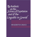 The Aesthetic as the Science of Expression and of the Linguistic in General, Part 1, Theory